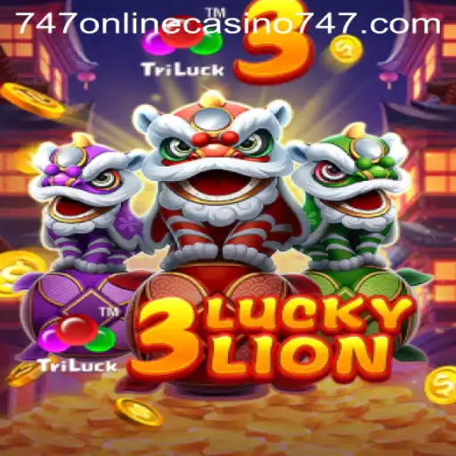 Exploring the Thrill of 3LUCKYLION in the World of 747 Online Casino