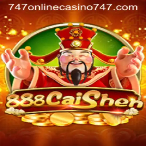 Explore 888 CaiShen: A New Adventure at 747 Online Casino