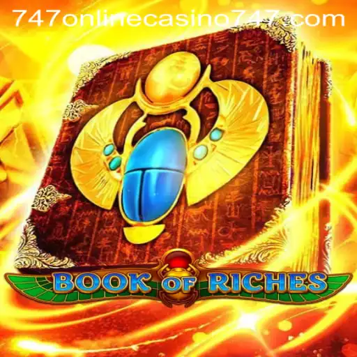 Explore Book of Riches: An Intriguing Game at 747 Online Casino