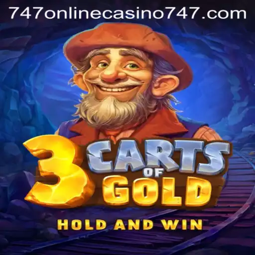 3cartsOfGold: A Glimmering New Adventure in 747 Online Casino