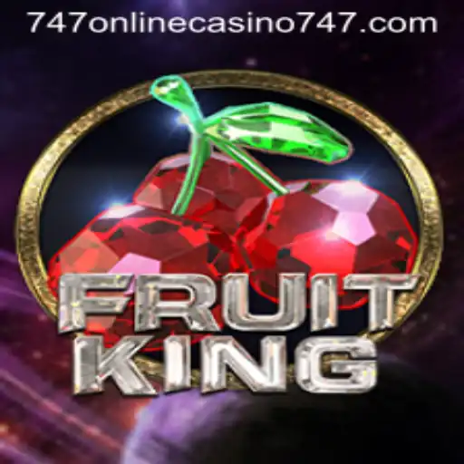 Exploring the Exciting World of FruitKing: A Thrilling 747 Online Casino Experience