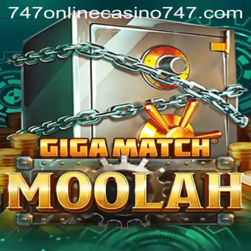 GigaMatchMoolah: Dive into the Exciting World of 747 Online Casino Gaming
