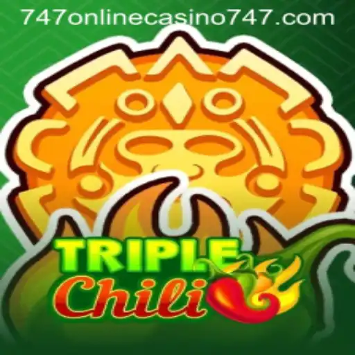 TripleChili: A Sizzling Experience at 747 Online Casino