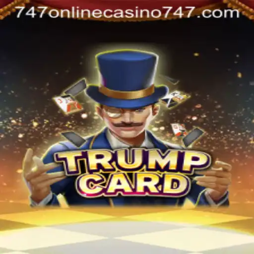 TrumpCard: The Innovative Game Taking the 747 Online Casino by Storm