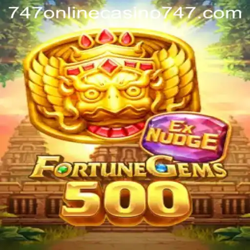 Unlocking the Thrills of FortuneGems500 and 747 Online Casino
