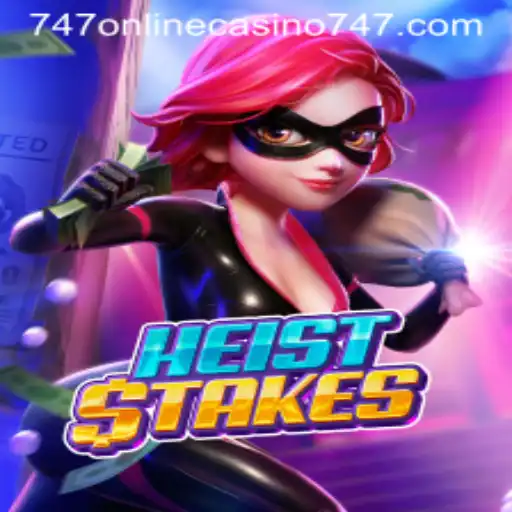 Explore the Exciting World of HeistStakes and 747 Online Casino