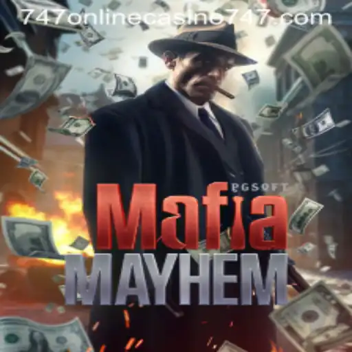 MafiaMayhem and the Rise of 747 Online Casino