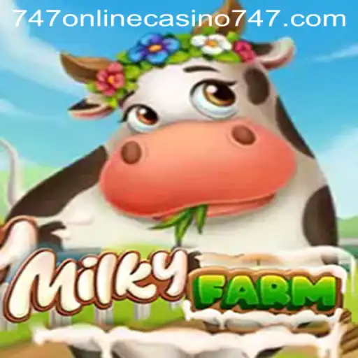 Discovering MilkyFarm: A Unique Gaming Journey Connected to the 747 Online Casino Experience