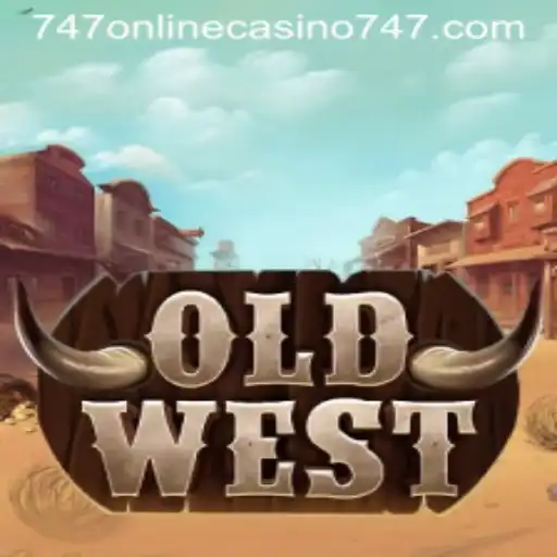 OldWest and 747 Online Casino: A New Frontier in Gaming