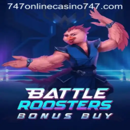 BattleRoostersBonusBuy Unleashed at 747 Online Casino