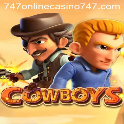 Exploring the Thrilling World of COWBOYS at 747 Online Casino