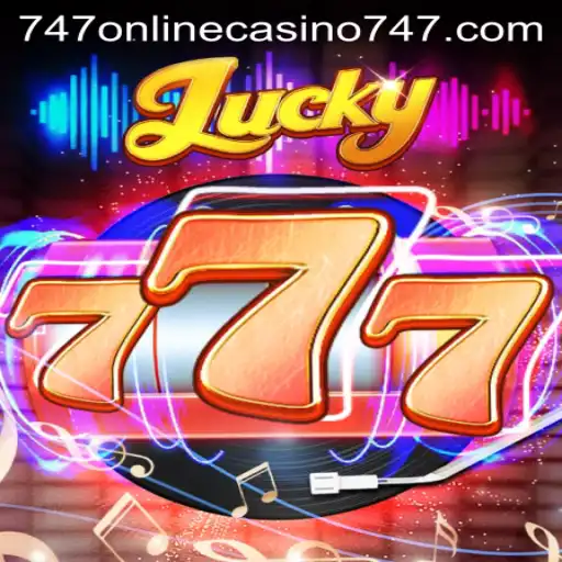 Exploring Lucky777: A Premier Game at 747 Online Casino