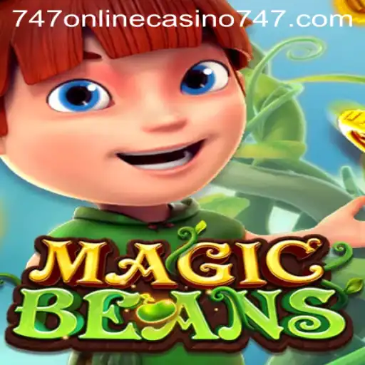 Unveiling the Magic of MAGICBEANS: A Thrilling Journey Through the 747 Online Casino