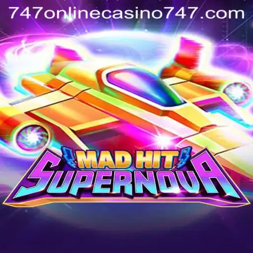 MadHitSupernova: A Thrilling Journey into the World of 747 Online Casino