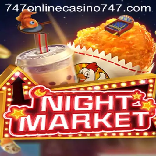 Exploring the Intriguing World of NIGHTMARKET and 747 Online Casino