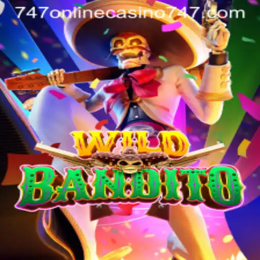 Exploring the Thrills of WildBandito at 747 Online Casino